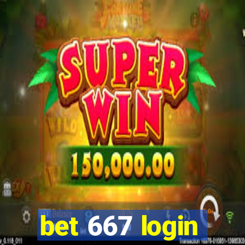 bet 667 login